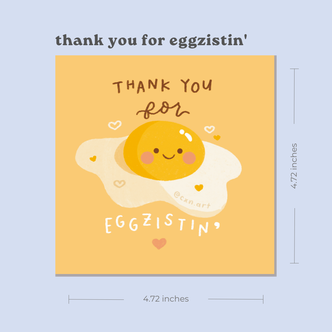 cute cartoon egg with a face on a yellow background with text 'thank you for eggzistin' punny art print illustration
