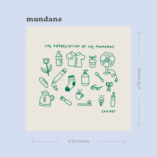 appreciation of the mundane art print