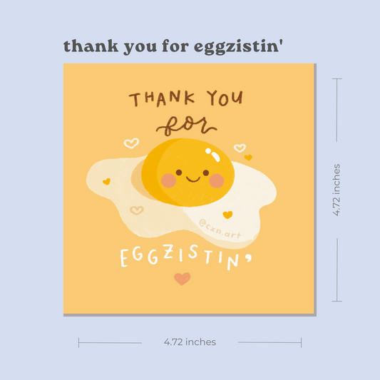 cute cartoon egg with a face on a yellow background with text 'thank you for eggzistin' punny art print illustration
